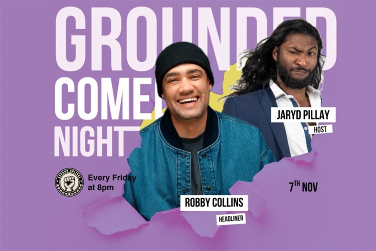 Grounded Comedy Hosted by Jaryd Pillay